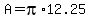 A=pi%2A12.25