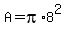 A=pi%2A8%5E2