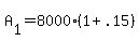 A%5B1%5D+=+8000%2A%281+%2B+.15%29