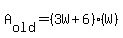 A[old] = (3W+6)(W)