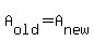 A[old] = A[new]