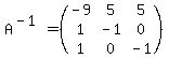 A%5E%28-1%29=%28matrix%283%2C3%2C-9%2C5%2C5%2C1%2C-1%2C0%2C1%2C0%2C-1%29%29