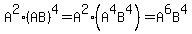 A%5E2%28AB%29%5E4=A%5E2%28A%5E4B%5E4%29=A%5E6B%5E4