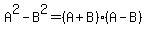 A%5E2+-+B%5E2+=+%28A%2BB%29%28A-B%29