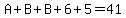 A+%2B+B+%2B+B+%2B+6+%2B+5+=+41