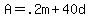 A+=+.2m+%2B+40d