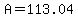 A+=+113.04