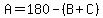 A+=+180+-+%28B%2BC%29