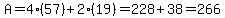 A+=+4%2857%29+%2B+2%2819%29+=+228+%2B+38+=+266