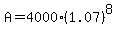 A+=+4000+%281.07%29%5E8