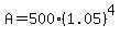 A+=+500%281.05%29%5E4