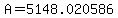 A = 5148.020586