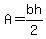 A+=+bh%2F2