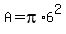 A+=+pi+%2A6%5E2