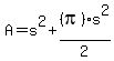 A+=+s%5E2+%2B+%28pi%29s%5E2%2F2