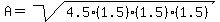 A+=+sqrt%284.5%281.5%29%281.5%29%281.5%29%29