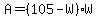 A+=+%28105-W%29%2AW