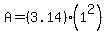 A+=+%283.14%29%281%5E2%29
