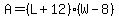 A+=+%28L+%2B+12%29%28W+-+8%29