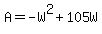 A+=+-W%5E2%2B105W