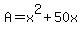 A+=+x%5E2%2B50x