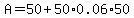 A=50%2B50%2A0.06%2A50
