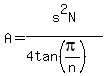A=s%5E2N%2F%284tan%28pi%2Fn%29%29