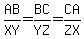 AB/XY = BC/YZ = CA/ZX