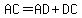 AC=AD+DC