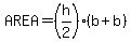 AREA+=+%28h%2F2%29%28b+%2B+b%29