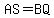 AS = BQ 