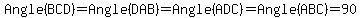 Angle%28BCD%29=Angle%28DAB%29=Angle%28ADC%29=Angle%28ABC%29=90
