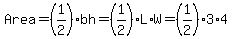 Area=%281%2F2%29bh=%281%2F2%29L%2AW=%281%2F2%293%2A4