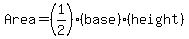 Area+=+%281%2F2%29%28base%29%28height%29