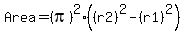 Area+=+%28pi%29%5E2%28%28r2%29%5E2+-+%28r1%29%5E2%29