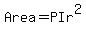 Area = PIr^2