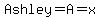 Ashley=A=x