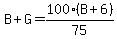 B%2BG=100%28B%2B6%29%2F75