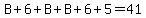B+%2B+6+%2B+B+%2B+B+%2B+6+%2B+5+=+41