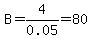 B+=+4%2F0.05+=+80