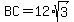 BC = 12*sqrt(3)