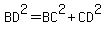 BD^2=BC^2+CD^2