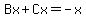 Bx+Cx=-x