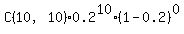 C%2810%2C10%29%2A0.2%5E10%2A%281-0.2%29%5E0