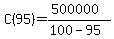 C%2895%29=%28500000%29%2F%28100-95%29