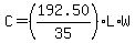 C=+%28192.50%2F35%29%2A+L+%2A+W