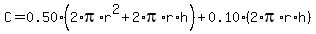 C=0.50%2A%282%2Api%2Ar%5E2%2B2%2Api%2Ar%2Ah%29%2B0.10%2A%282%2Api%2Ar%2Ah%29