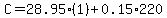 C=28.95(1)+0.15*220