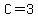 C=3