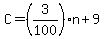 C+=+%283%2F100%29n+%2B+9